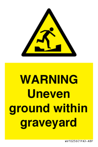 WARNING Uneven ground within graveyard